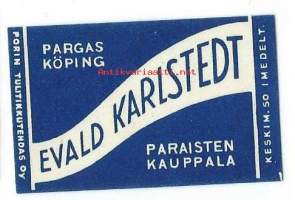 Edvald Karlstedt, Paraisten Kauppala -  tulitikkuetiketti