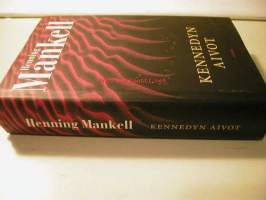 Kennedyn aivot / Henning Mankell ; suomentanut Laura Jänisniemi
