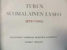 Turun Suomalainen Lyseo 1879-1909, sisältää oppilasmatrikkelin