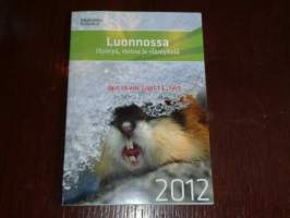 luonnossa hyötyä,tietoa ja elämyksiä 2012