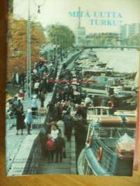 Mitä uutta Turku - Turun kaupungin kuntasuunnitelma 1987-1991 / Keskusta, Hirvesalo-Kakskerta, Vasaramäki-Uittamo, Varissuo-Huhkola, Räntämäki-Itäharju,