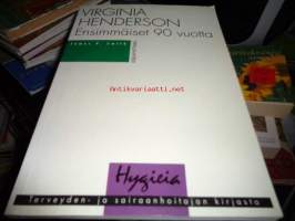 Virginia Henderson. Ensimmäiset 90 vuotta