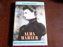 Alma Mahler :nainen, joka teki rakastamisesta taiteen
