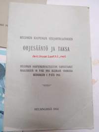 Helsingin kaupungin vesilaitoksen määräyksiä vesijohtojen rakentamisesta (Föreskrifter för utförande av vattenledningar) 1927, Ohjesääntö ja taksa