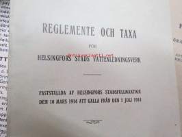 Helsingin kaupungin vesilaitoksen määräyksiä vesijohtojen rakentamisesta (Föreskrifter för utförande av vattenledningar) 1927, Ohjesääntö ja taksa