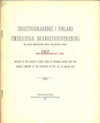 Industriidkarenes i Finland ömsesidiga Brandstodsförening , vuosikertomus 1912