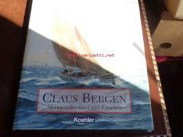 Claus Bergen - Marinemaler uber vier epochen