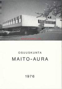 Osuuskunta Maito-Aura  -  vuosikertomus 1976