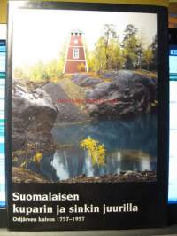 Suomalaisen kuparin ja sinkin juurilla. Orijärven kaivos 1757-1957