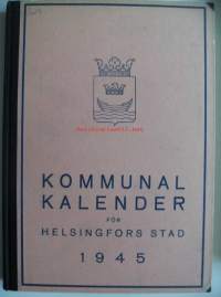 Kommunalkalender för Helsingfors stad 1945 Selkänimeke:Helsingfors kommunalkalender   / kalenteri