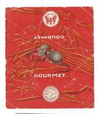 Gourmet  - makeiskääre / Blomqvist&amp;Co  Oy 0li merkittävä makeis- ja suklaatehdas, Lautatarhankatu 4 Helsinki  1919–25