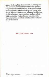 Haukahduksia - Tarinoita metsästä, 1986.  Aarno Kellberg kirjoittaa metsästyskoirista ja niiden isännistä ja ennen kaikkea metsänkäynnistä