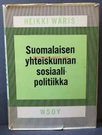 Suomalaisen yhteiskunnan sosiaalipolitiikka