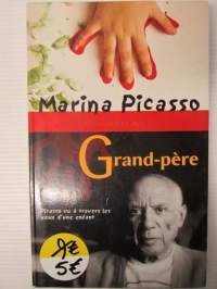 Grand-père, Picasso vu à travers les veux d&#039;une enfant - Isoisä, Picasso lapsen silmin