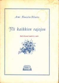 Yli kaikkien rajojen, 1954. Armi Kuuselan tarina.