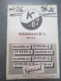 Kiekko-67 1985-86 Edustusjoukkue ja A-juniorit -kausiohjelma