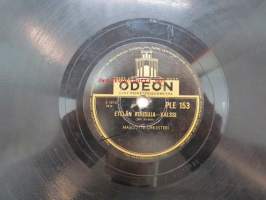 Odeon PLE 153 Mascotte-orkesteri - Kultaa ja hopeaa / Etelän ruusuja -savikiekkoäänilevy, 78 rpm