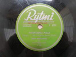 Rytmi R 6159 Erkki Junkkarinen - Valssi menneiltä ajoilta / Takkavalkea palaa -savikiekkoäänilevy, 78 rpm