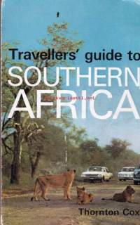 Travellers&#039; Guide to Southern Africa, 1967. Etelä-Afrikan matkaopas.