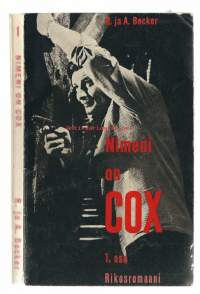 Nimeni on Cox. 1, Nimeni on Cox : (Gestatten - mein Name ist Cox) / R. Becker, A. Becker ; [suom. Viljo Ensio Kukkonen].