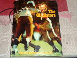 The gladiators - the men of professional football