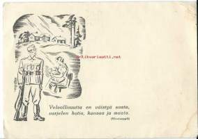 Velvollisuutta en väistyä saata ....  - sotilaspostikortti kulkenut 1940 Kenttäposti, sensuurileima