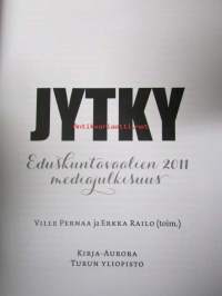Jytky - Eduskuntavaalien 2011 mediajulkisuus