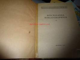 Miscellanea Bibliographica VI. Helsingin yliopiston kirjaston julkaisuja XXIII