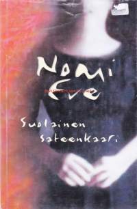 Suolainen sateenkaari, 2001.  Nomi haluaa kertoa rakastetulleen itsestään, niinpä hän kertoo sukunsa tarinan.