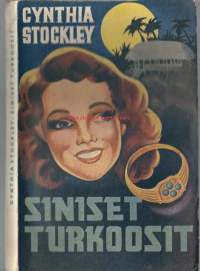 Siniset turkoosit / Cynthia Stockley ; suomentanut Salama Simonen.