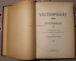 Valtiopäivät 1941.  Pöytäkirjat II.  Istunnot 47-123.  Kesäkuun 20. päivästä valtiopäivien loppuun sekä sisällysluettelo.