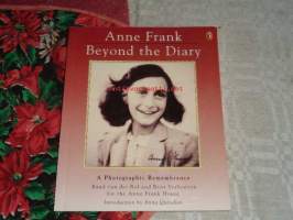 Anne Frank - Bevond the diary