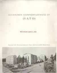 Sosiaalinen Asuntotuotanto Oy SATO - Kertomus yhtiön toiminnasta  1941  vuosikertomus
