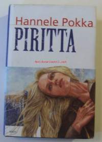 Piritta : kertomus Ylä-Lapista / Hannele Pokka.