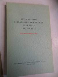 Suomalaisen Kirjallisuuden Seuran julkaisuja 1831-1955