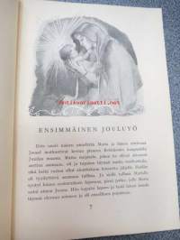 Jeesuksen elämä, kuvakertomus, kuvittanut Eeli Jaatinen, etulehdellä omiste (Pelastusarmeijan luutnantti Helinä Wikman 30.1.1955)