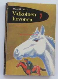 Valkoinen hevonen &amp;#8211; Reid, Mayne / Punainen Sulka nro 23 - parhaita seikkailuromaaneja oli WSOY:n kustantama kirjasarja, jossa julkaistiin poikien