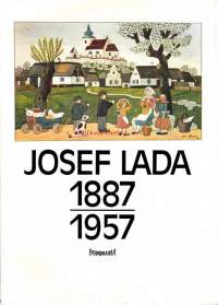 Josef Lada 1887 - 1957. 15 väripainokuvaa kansiossa.  Koko 21 x 29,5 cm. Kuvat kopiosuojattu perinteisellä menetelmällä.  Heh.