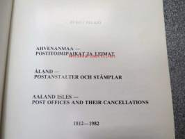 Ahvenanmaa - postitoimipaikat ja leimat / Åland - postanstalter och stämplar / Aaland Isles  - post officies and their cancellations 1812-1982