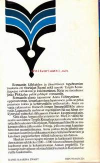 Karjalan kruunu, 1979. Hämeenlinnan linnanpäällikön tyttären elämää 1300-luvun Suomessa, Hämeenlinnassa