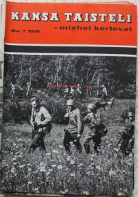Kansa taisteli - miehet kertovat  1970 nr 7 / pitkä kaukopartiomatka, kranaatinheitinkomppanioa hyökkäyksessä, koettelemusten merimatka, rintaman