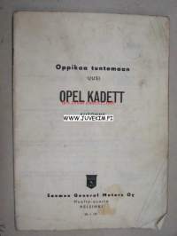 Oppikaa tuntemaan uusi Opel Kadett autonne -käyttöohjekirja