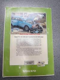 Volvo 240 / 260 - Gör det själv handbook - boken gäller 240/260 från årsmodell 1975-, speciella avvikelser somm finns på gaskonverterade (LPG) behandlas inte