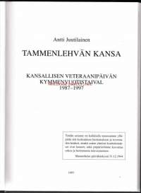 Tammenlehvän kansa : kansallisen veteraanipäivän kymmenvuotistaival 1987-1997