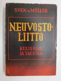 Neuvostoliitto - Kulisseja ja taustaa -saksalainen, vielä voitontoiveinen kirja, jossa esitellään Neuvostoliiton järjestelmää ja sen julmuuksia