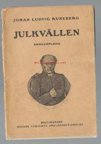 Julkvällen : en dikt i tre sånger / Johan Ludvig Runeberg. Skolupplagan