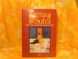 Kama Sutra - rakkauden ja rakastelun onnesta ja ilosta