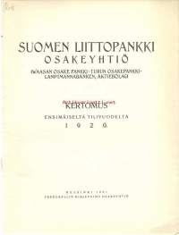 Suomen Liittopankki Oy (Waasan Osake-Pankki, Turun Osakepankki, Landtmannabanken Ab) - kertomus 1. tilivuodelta 1920 -vuosikertomus