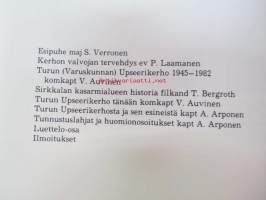 Turun upseerikerho ry 1945-1082 - 15 vuotta Sirkkalassa
