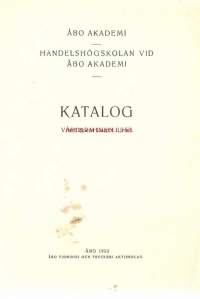åbo Akademi Handelshögskolan vid Åbo Akademi Katalog vårterminen 1953 - vuosikertomus / opiskelijaluettelot